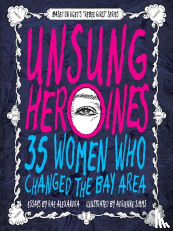 Alexandra, Rae - Unsung Heroines