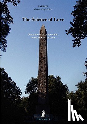 Raphael, (Āśram Vidyā Order) - The Science of Love