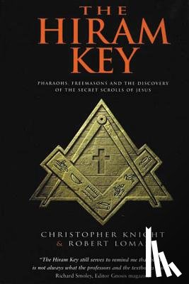 Lomas, Robert - The Hiram Key: Pharaohs, Freemasonry, and the Discovery of the Secret Scrolls of Jesus