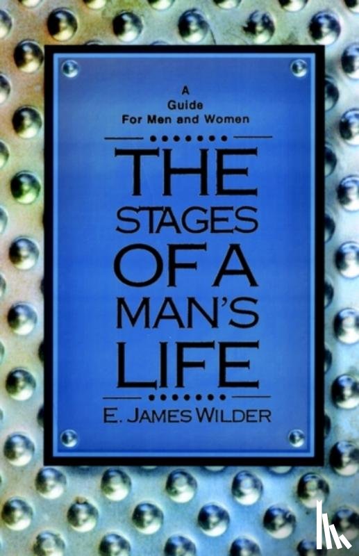 Wilder, E.James - The Stages of a Man's Life