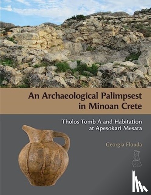 Flouda, Georgia - An Archaeological Palimpsest in Minoan Crete