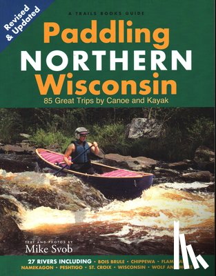 Svob, Mike - Paddling Northern Wisconsin