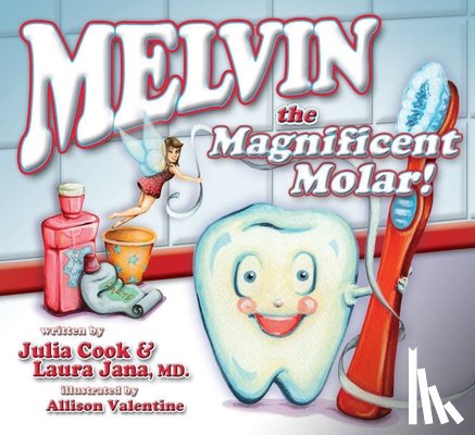 Cook, Julia - Melvin the Magnificent Molar