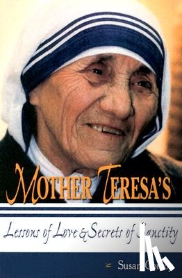 Conroy, Susan - Mother Teresa's Lessons of Love & Secrets of Sanctity