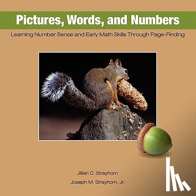 Strayhorn, Jillian C. - Pictures, Words, and Numbers: Learning Number Sense and Early Math Skills Through Page-Finding