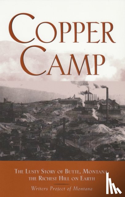 Writers Project of Montana - Copper Camp