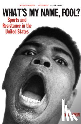 Zirin, Dave - What's My Name, Fool?