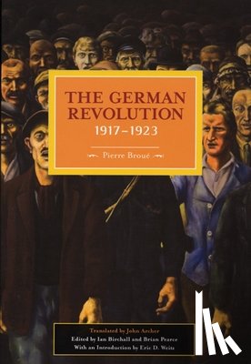 Broue, Pierre - German Revolution, 1917-1923