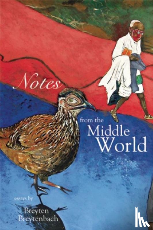 Breytenbach, Breyten - Notes From The Middle World