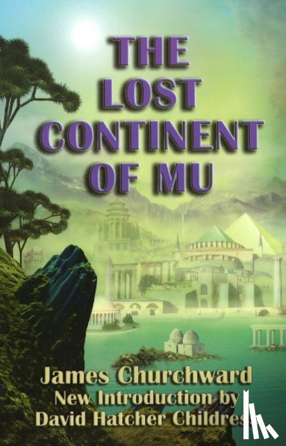 Churchward, James - Lost Continent of Mu