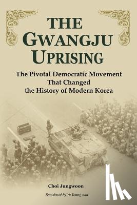 Jung-Woon, Choi - The Gwangju Uprising