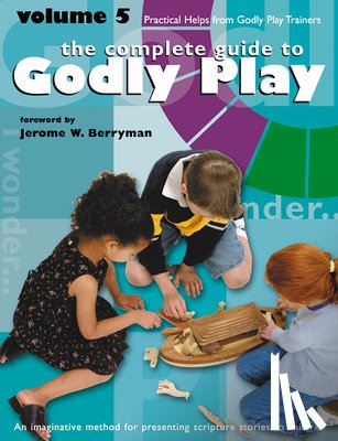 Berryman, Jerome W. - Godly Play Volume 5