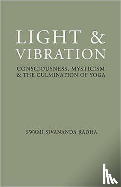 Radha, Swami Sivananda - Light and Vibration