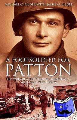 Bilder, Michael - A Footsoldier for Patton