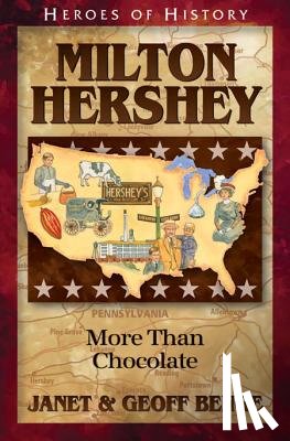 Benge, Janet - Milton Hershey: More Than Chocolate