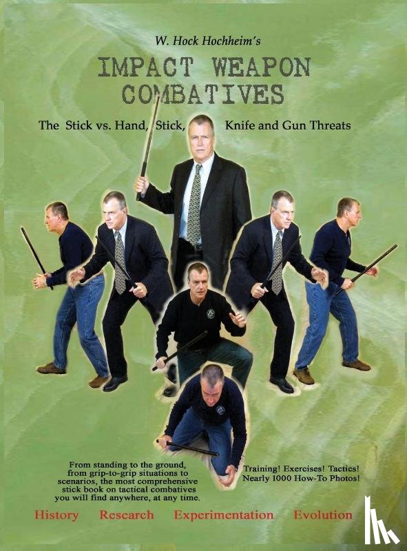 Hochheim, Hock - Impact Weapon Combatives 2nd Edition