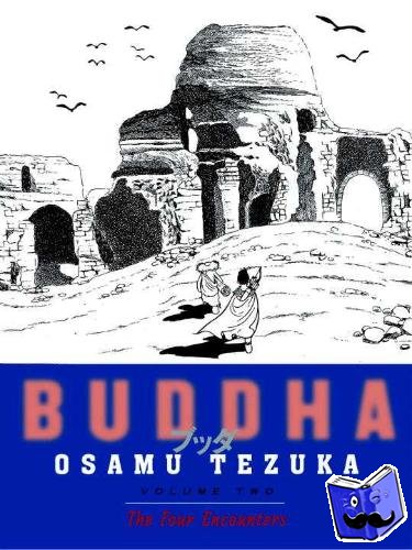 Osamu Tezuka - Buddha, Volume 2: The Four Encounters