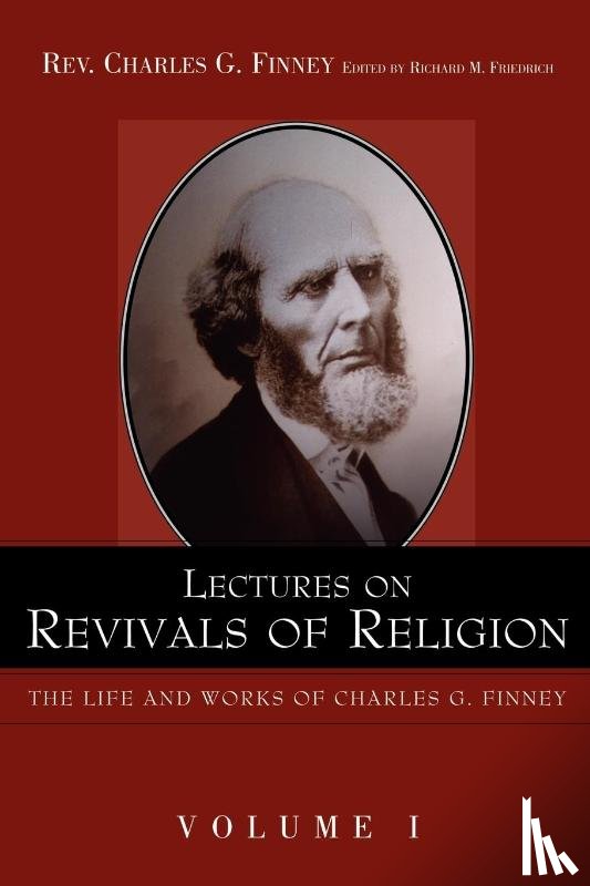 Finney, Charles - Lectures on Revivals of Religion.