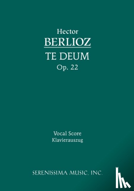 Berlioz, See E Csicsery-Ronay Hector - Te Deum, Op.22