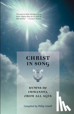 Schaff, Philip - Christ in Song