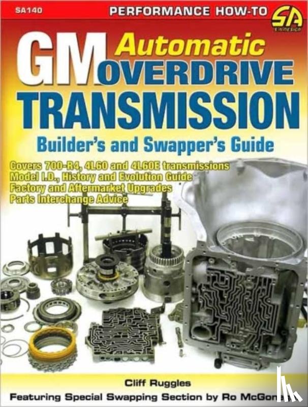 Ruggles, Cliff - GM Automatic Overdrive Transmission Builder's and Swapper's Guide