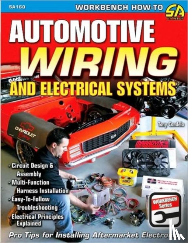 Candela, Tony - Automotive Wiring and Electrical Systems