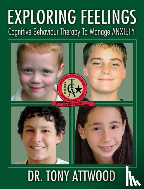 Attwood, Tony - Exploring Feelings: Anxiety