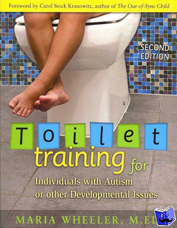 Wheeler, Maria - Toilet Training for Individuals with Autism and Related Disorders