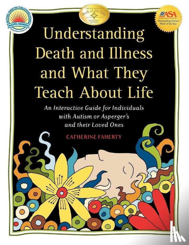Faherty, Catherine - Understanding Death and Illness and What They Teach About Life