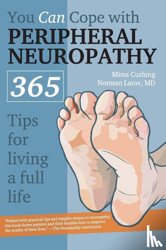 Cushing, Mims, Latov, Norman - You Can Cope With Neuropathy