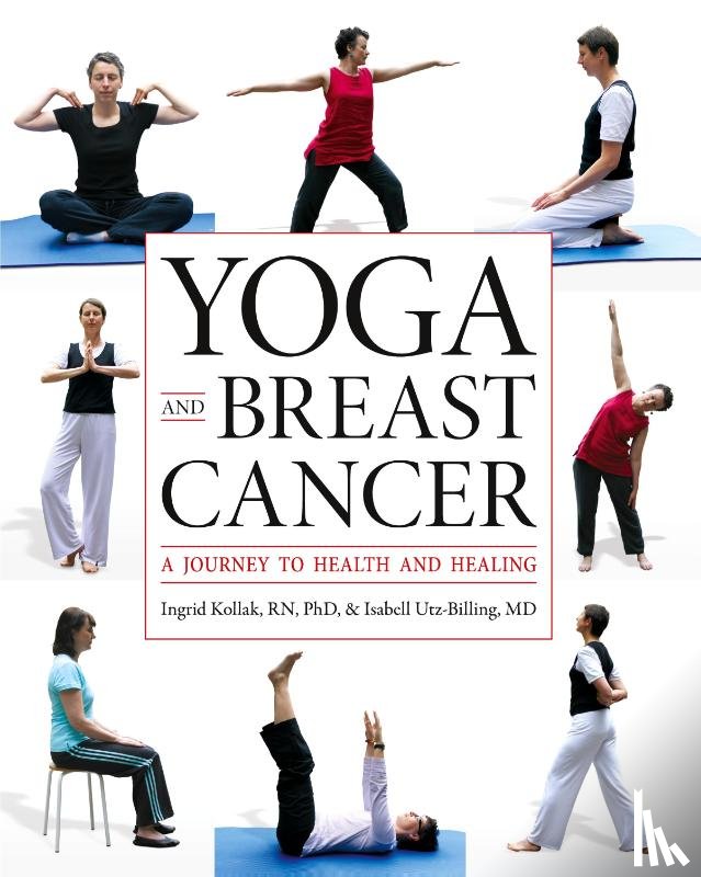 Kollak, Ingrid, Utz-Billing, Isabell - Yoga and Breast Cancer