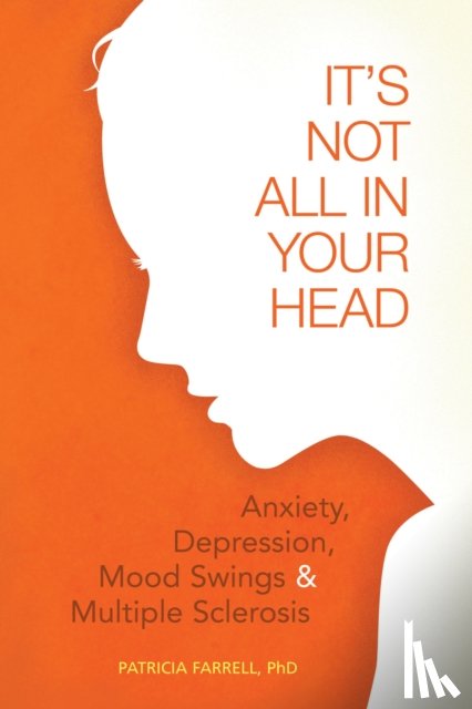 Farrell, Patricia - It's Not All in Your Head