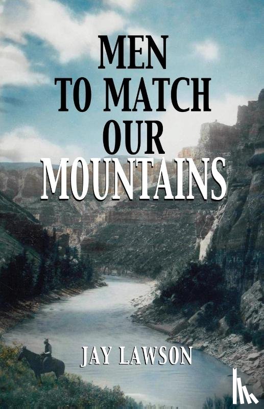 Lawson, Jay - Men to Match Our Mountains