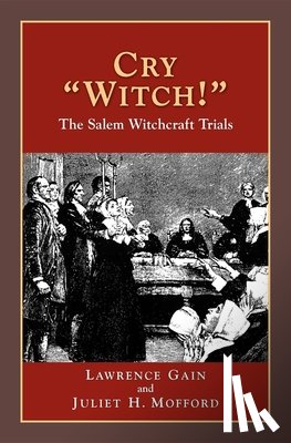  - Cry Witch!: The Salem Witchcraft Trials