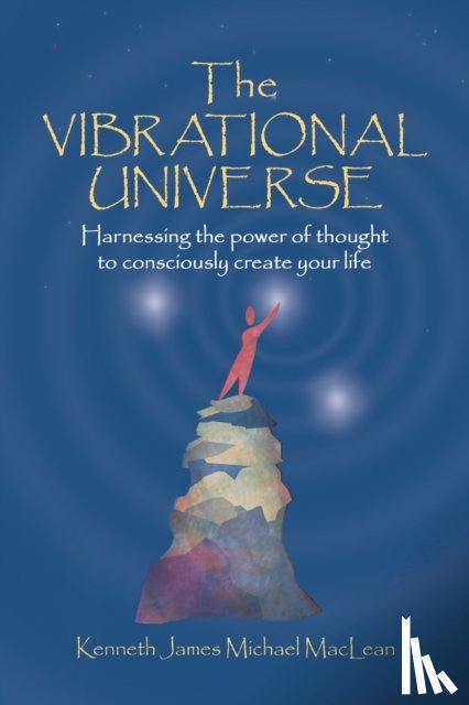 MacLean, Kenneth - The Vibrational Universe