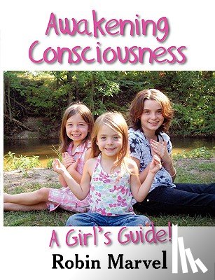 Marvel, Robin - Awakening Consciousness