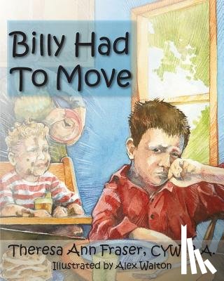 Fraser, Theresa Ann - Billy Had to Move