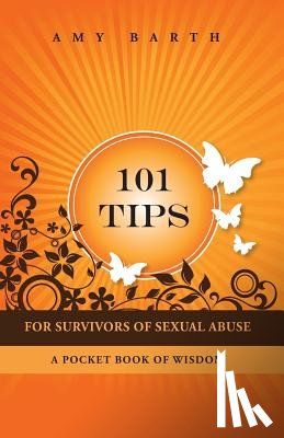 Barth, Amy - 101 Tips For Survivors of Sexual Abuse