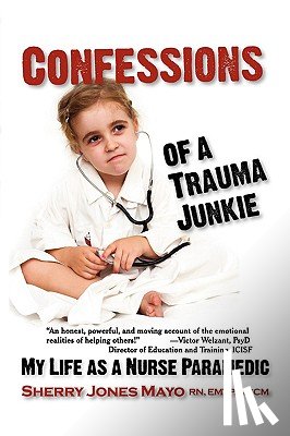 Mayo, Sherry Jones - Confessions of a Trauma Junkie