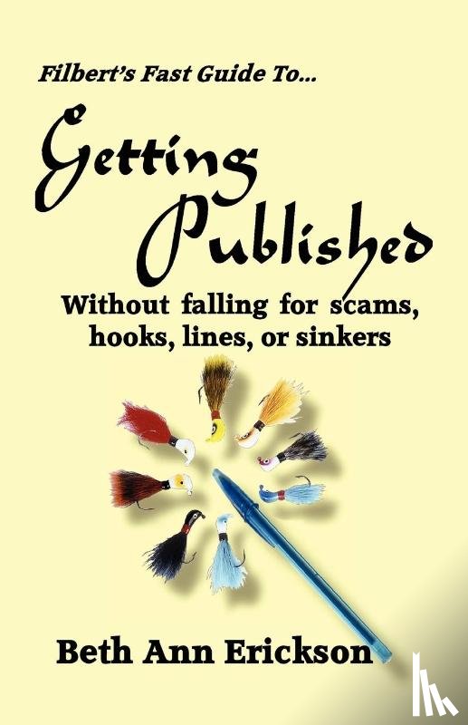 Erickson, Beth Ann - Filbert's Fast Guide to Getting Published