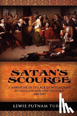 Turco, Lewis Putnam - Satan's Scourge