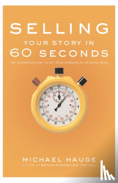 Hauge, Michael - Selling Your Story in 60 Seconds
