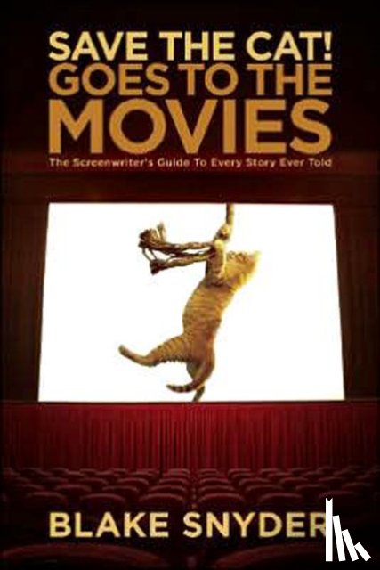Snyder, Blake - Save the Cat! Goes to the Movies