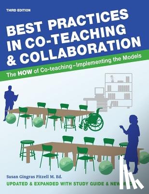 Fitzell M. Ed, Susan Gingras - Best Practices in Co-teaching & Collaboration: The HOW of Co-teaching - Implementing the Models
