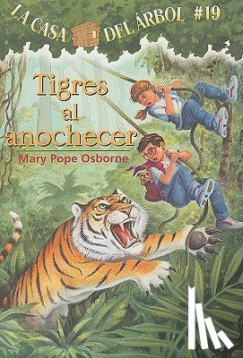 Osborne, Mary Pope - Tigres al Anochecer = Tigers at Twilight
