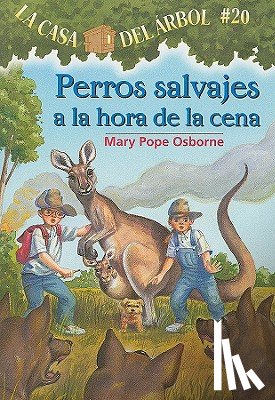 Osborne, Mary Pope - Perros Salvajes a la Hora de la Cena = Dingoes at Dinnertime