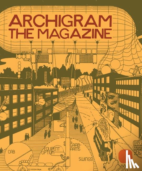  - Archigram: The Magazine