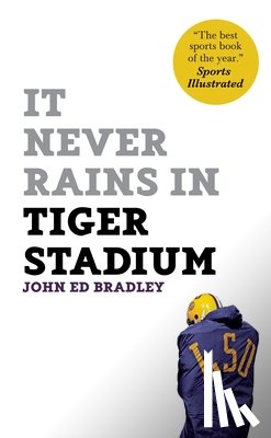 Bradley, John Ed - It Never Rains in Tiger Stadium