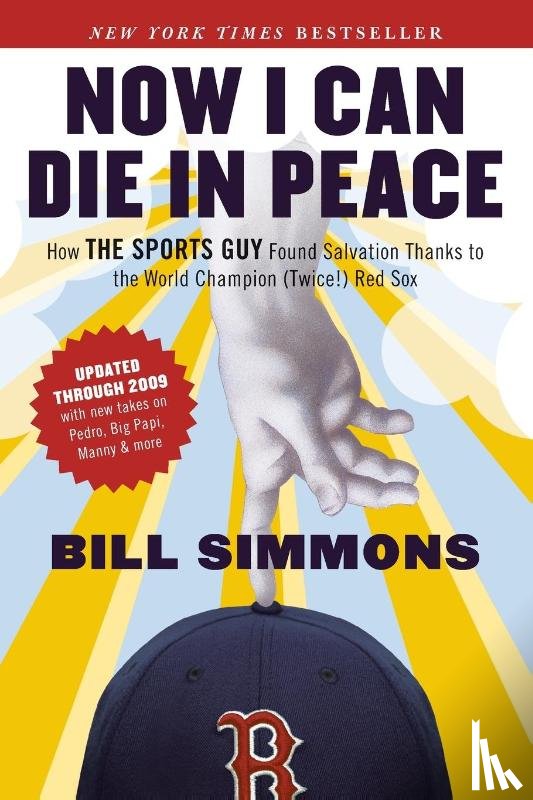 Simmons, Bill - Now I Can Die in Peace