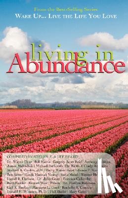 Dyer, Wayne - Wake Up...Live the Life You Love: Living in Abundance